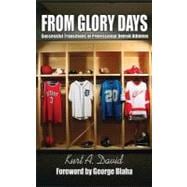 From Glory Days: Successful Transitions of Professional Detroit Athletes