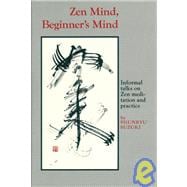 Zen Mind, Beginner's Mind : Informal Talks on Zen Meditation and Practice