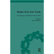 Battles Over Free Trade, Volume 4: Anglo-American Experiences with International Trade, 1776-2010