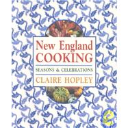 New England Cooking Seasons & Celebrations