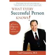 What Every Successful Person Knows!: Six Steps to Awakening Success in Your Life