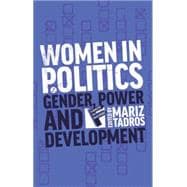 Women in Politics Gender, Power and Development
