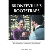 Bronzeville’s Bootstraps