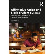 Affirmative Action and Black Student Success
