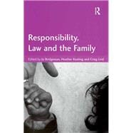 Responsibility, Law and the Family