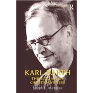 Karl Barth: Theologian of Christian Witness