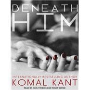 Beneath Him