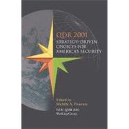QDR 2001 : Strategy-Driven Choices for America's Security