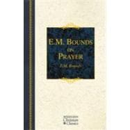 E.M. Bounds on Prayer
