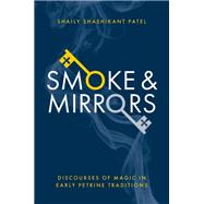 Smoke & Mirrors Discourses of Magic in Early Petrine Traditions