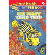 The Magic School Bus Science Chapter Book #18: The Fishy Field Trip
