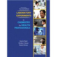 Laboratory Experiments in Chemistry for Health Professionals