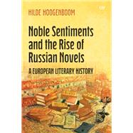 Noble Sentiments and the Rise of Russian Novels