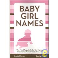 Baby Girl Names: The Most Popular Baby Girl Names in America from 1900 to Present
