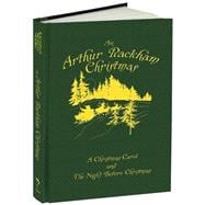 An Arthur Rackham Christmas A Christmas Carol and The Night Before Christmas