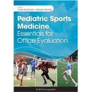 Pediatric Sports Medicine Essentials for Office Evaluation