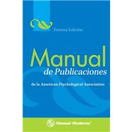 Manual de Publicaciones de la American Psychological Association / Publication Manual of the American Psychological Association