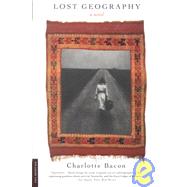 Lost Geography A Novel