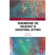 Remembering the Holocaust in Educational Settings