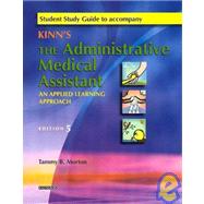 Kinn's the Administrative Medical Assistant: An Applied Learning Approach : Student