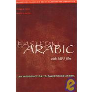 Eastern Arabic : With MP3 Files; An Introduction to Palestinian Arabic