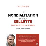 La mondialisation sur la sellette : Plaidoyer pour une économie saine