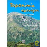 Toponimia Aborigen de La Provincia de Cordoba
