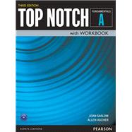 Top Notch Fundamentals Student Book/Workbook Split A