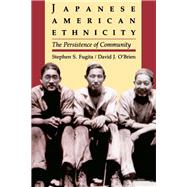 Japanese American Ethnicity: The Persistence of Community