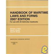 Handbook of Maritime Laws and Forms 2007