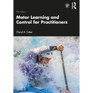 Motor Learning and Control for Practitioners