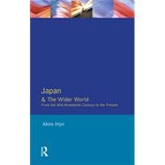 Japan and the Wider World: From the Mid-Nineteenth Century to the Present