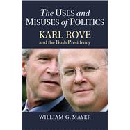 The Uses and Misuses of Politics