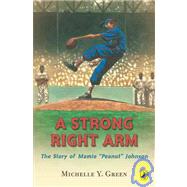 A Strong Right Arm: The Story of Mamie 