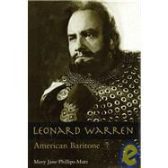 Leonard Warren American Baritone