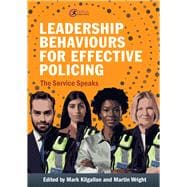 Leadership Behaviours for Effective Policing The Service Speaks
