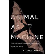 Animal as Machine