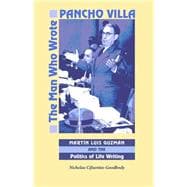 The Man Who Wrote Pancho Villa