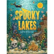 Spooky Lakes 25 Strange and Mysterious Lakes that Dot Our Planet