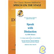 Speak with Distinction The Classic Skinner Method to Speech on the Stage