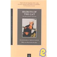 Secrets of the Cat: It's Lore, Legend, and Lives