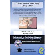 Osha Repetitive Strain Injury: Introductory but Comprehensive Osha (Occupational Safety and Health) Training for the Managers and Employees in a Worker Safety Program, Covering