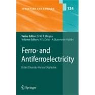 Ferro- and Antiferroelectricity: Order / Disorder Versus Displacive