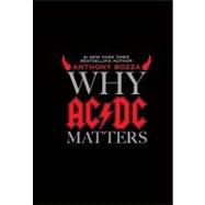 Why Ac/Dc Matters