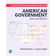 Revel for American Government Roots and Reform, 2018 Elections and Updates Edition -- Combo Access Card