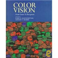Color Vision: From Genes to Perception