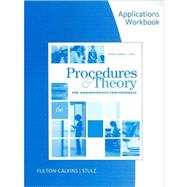 Workbook for Fulton-Calkins/Stulz's Procedure and Theory for Administrative Professionals, 6th
