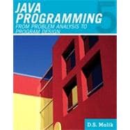 Java™ Programming From Problem Analysis to Program Design