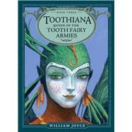Toothiana, Queen of the Tooth Fairy Armies,9781442430532