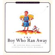 The Boy Who Ran Away